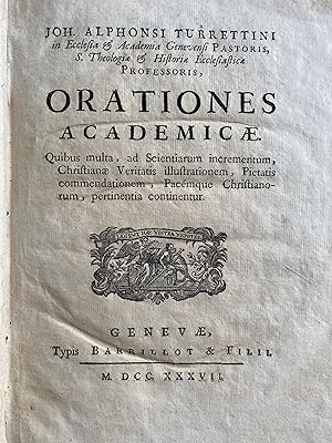 Image du vendeur pour Orationes academicae. Quibus multa, ad scientiarum incrementum, chritianiae veritatis illustrationem, Pietatis commendationem, Pacemque Christianorum, pertinentia continentur. mis en vente par ShepherdsBook