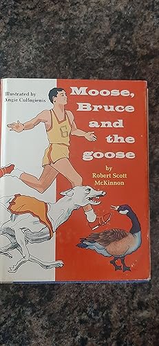 Seller image for Moose, Bruce and the Goose for sale by Darby Jones