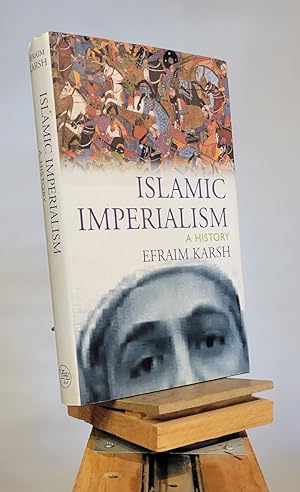 Seller image for Islamic Imperialism: A History for sale by Henniker Book Farm and Gifts