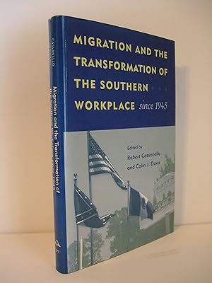 Bild des Verkufers fr Migration and the Transformation of the Southern Workplace since 1945 zum Verkauf von Lily of the Valley Books