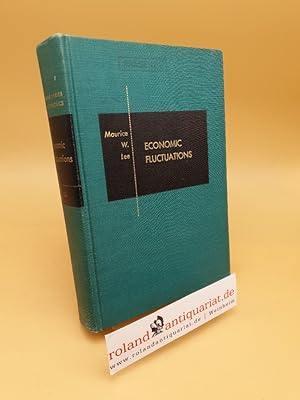 Seller image for Economic Fluctuations ; An Analysis of Business Cycles and other Economic Fluctuations for sale by Roland Antiquariat UG haftungsbeschrnkt