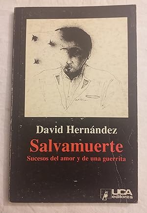 Seller image for Salvamuerte. Sucesos del amor y de una guerrita. for sale by Aaromadelibros