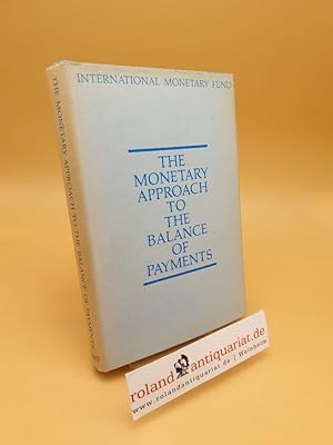 Seller image for The Monetary Approach to the Balance of Payments for sale by Roland Antiquariat UG haftungsbeschrnkt