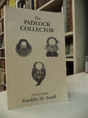 Bild des Verkufers fr The Padlock Collector: Illustrations and Prices of 2800 Padlocks of the Past 100 Years zum Verkauf von The Odd Book  (ABAC, ILAB)