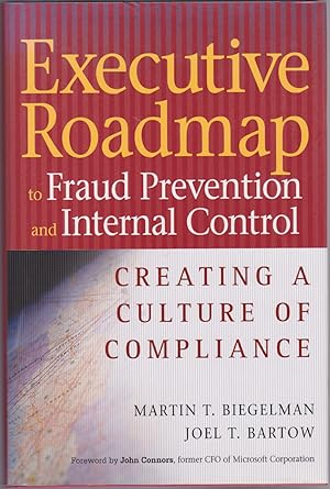 Image du vendeur pour Executive Roadmap to Fraud Prevention and Internal Controls: Creating a Culture of Compliance mis en vente par Books of the World