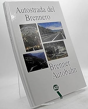 Immagine del venditore per Autostrada del Brennero. Brenner Autobahn A22 venduto da Antiquariat Unterberger