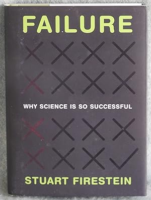 Bild des Verkufers fr Failure: Why Science Is So Successful zum Verkauf von Argyl Houser, Bookseller