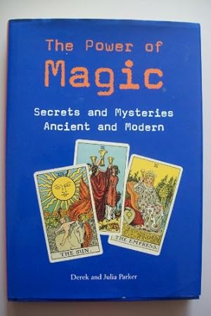 Seller image for The Power of Magic: Secrets and Mysteries Ancient and Modern for sale by WeBuyBooks