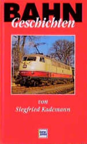 Bild des Verkufers fr Bahngeschichten zum Verkauf von Gerald Wollermann
