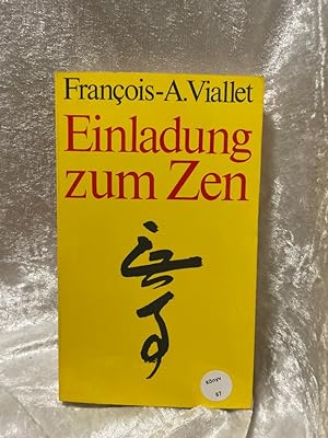 Image du vendeur pour Einladung zum Zen Franios-A. Viallet mis en vente par Antiquariat Jochen Mohr -Books and Mohr-