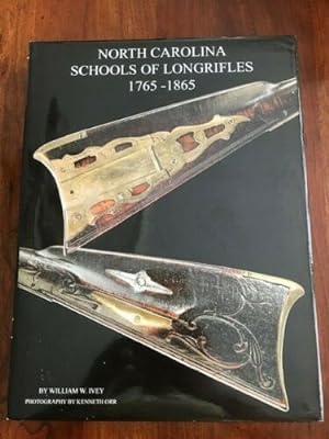 North Carolina Schools of Longrifles 1765-1865