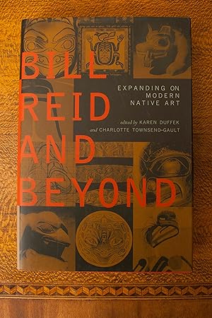Seller image for Bill Reid and Beyond: Expanding on Modern Native Art for sale by Snowden's Books