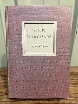 Seller image for White Narcissus - Raymond Knister for sale by Big Star Books