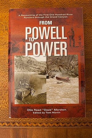 Bild des Verkufers fr From Powell to Power: A Recounting of the First 100 River Runners through the Grand Canyon zum Verkauf von Snowden's Books