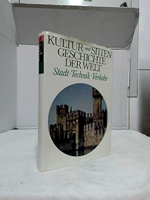 Seller image for Stadt, Technik, Verkehr. / Dbler, Hannsferdinand: Kultur- und Sittengeschichte der Welt. for sale by Ralf Bnschen