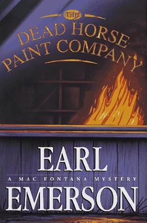 Imagen del vendedor de The Dead Horse Paint Company: A Mac Fontana Mystery (Mac Fontana Mystsery) a la venta por North American Rarities