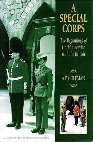 Seller image for A Special Corps the Beginnings of Gorkha Service with the British for sale by Delph Books PBFA Member