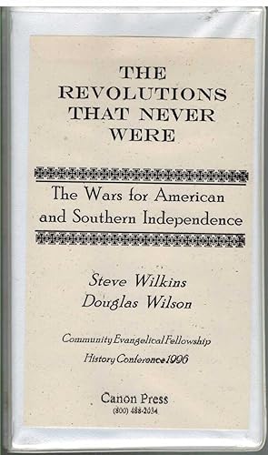Image du vendeur pour THE REVOLUTIONS THAT NEVER WERE The Wars for American and Southern Independence mis en vente par The Avocado Pit
