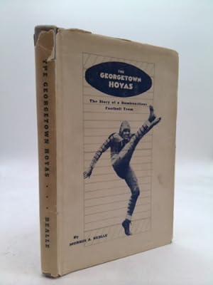 Seller image for The Georgetown Hoyas;: The story of a rambunctious foot-ball team for sale by ThriftBooksVintage