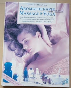 Seller image for DuMonts Handbuch - Aromatherapie, Massage, Yoga for sale by obaao - Online-Buchantiquariat Ohlemann