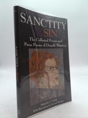 Bild des Verkufers fr Sanctity and Sin: The Collected Poems And Prose Poems Of Donald Wandrei zum Verkauf von ThriftBooksVintage