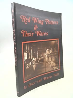 Seller image for Price Guide to Red Wing Potters and Their Wares for sale by ThriftBooksVintage