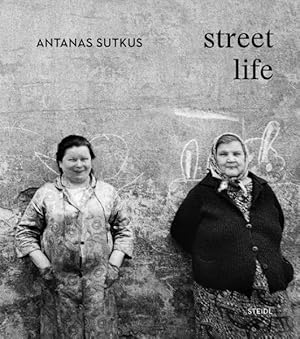 Seller image for Antanas Sutkus - Street Life for sale by GreatBookPrices