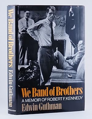 We Band of Brothers: A Memoir of Robert F. Kennedy