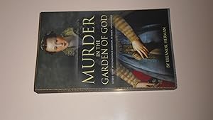 Seller image for Murder in the Garden of God: A True Story of Renaissance Ambition, Betrayal and Revenge for sale by Bookstore Brengelman