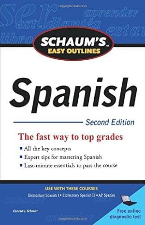 Bild des Verkufers fr Schaum's Easy Outline of Spanish, Second Edition (Schaum's Easy Outlines) (SCHAUMS' HUMANITIES SOC SCIENC) zum Verkauf von WeBuyBooks