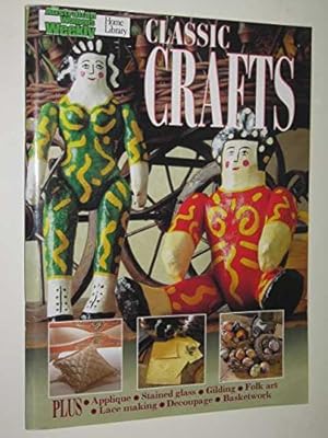 Bild des Verkufers fr Classic Crafts ("Australian Women's Weekly" Home Library) zum Verkauf von WeBuyBooks