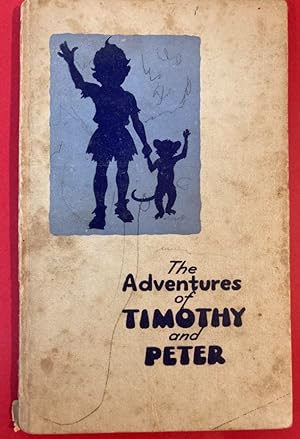 Image du vendeur pour The Adventures of Timothy and Peter. mis en vente par Plurabelle Books Ltd