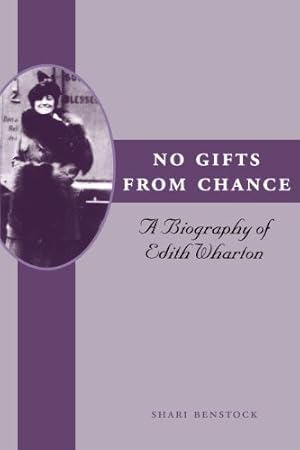 Seller image for No Gifts from Chance: A Biography of Edith Wharton for sale by The Haunted Bookshop, LLC