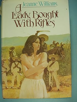 Seller image for A Lady Bought With Rifles for sale by PB&J Book Shop