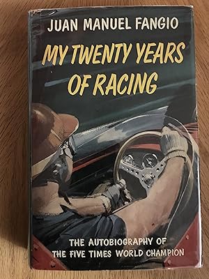 Seller image for My Twenty Years Of Racing for sale by M.A.D. fiction