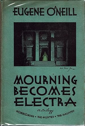 Image du vendeur pour Mourning Becomes Electra. A Trilogy mis en vente par Quercus Rare Books