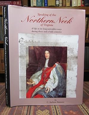 Seller image for Speaking of the Northern Neck of Virginia: & life in its long-untrodden ways during three and a half centuries for sale by Pages Past--Used & Rare Books