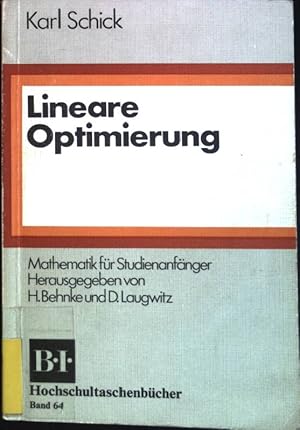 Lineare Optimierung. BI-Hochschultaschenbücher ; Bd. 64