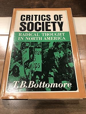 Seller image for Critics of Society: Radical Thought in North America for sale by Rosario Beach Rare Books