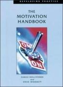 Seller image for The Motivation Handbook (UK PROFESSIONAL BUSINESS Management / Business) for sale by WeBuyBooks