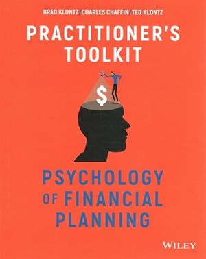 Immagine del venditore per Psychology of Financial Planning : Practitioner's Toolkit venduto da GreatBookPrices