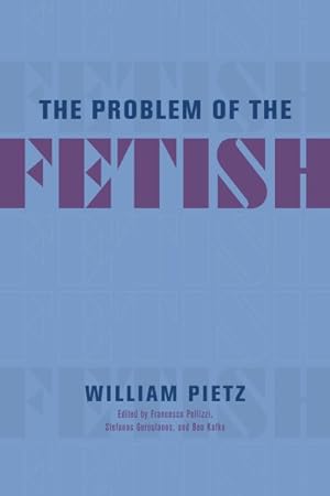 Seller image for Problem of the Fetish for sale by GreatBookPrices