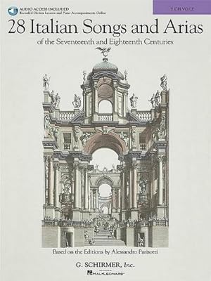Seller image for 28 Italian Songs & Arias of the 17th & 18th Centuries: Based on the Editions by Alessandro Parisotti High Voice, Book with Online Audio for sale by AHA-BUCH GmbH