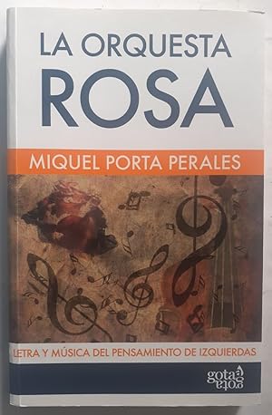 Imagen del vendedor de La orquesta rosa. Letra y msica del pensamiento izquierdista a la venta por Librera Ofisierra