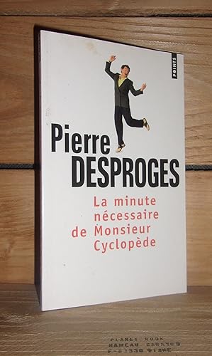 Image du vendeur pour LA MINUTE NECESSAIRE DE MONSIEUR CYCLOPEDE mis en vente par Planet's books