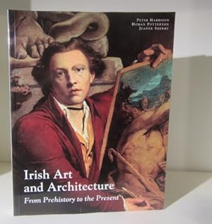 Imagen del vendedor de Irish Art and Architecture from Prehistory to the Present a la venta por BRIMSTONES