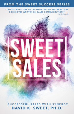 Seller image for Sweet Sales: Successful Sales with Synergy (Paperback or Softback) for sale by BargainBookStores