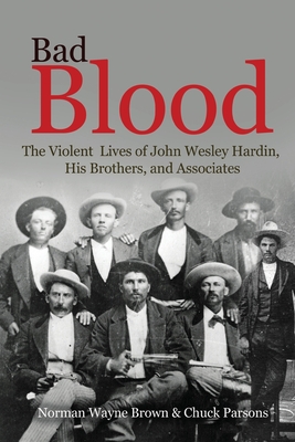 Seller image for Bad Blood: The Violent Lives of John Wesley Hardin, His Brothers, and Associates (Paperback or Softback) for sale by BargainBookStores
