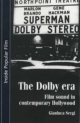 Immagine del venditore per The Dolby Era: Film Sound in Contemporary Hollywood (Paperback or Softback) venduto da BargainBookStores