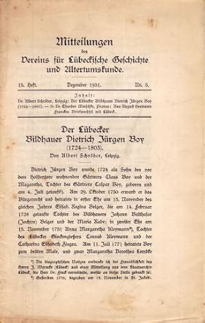 Bild des Verkufers fr Der Lbecker Bildhauer Dietrich Jrgen Boy (1724-1803) (S.87-98, mit 10 Abbildungen auf Tafeln). Enthlt weiterhin : Theodor Wotschke   Aus August Hermann Francke`s Briefwechsel mit Lbeck (S.99-118). In : Mittheilungen des Vereins fr Lbeckische Geschichte und Altertumskunde. 15. Heft Nr. 5. zum Verkauf von Antiquariat Heinz Tessin